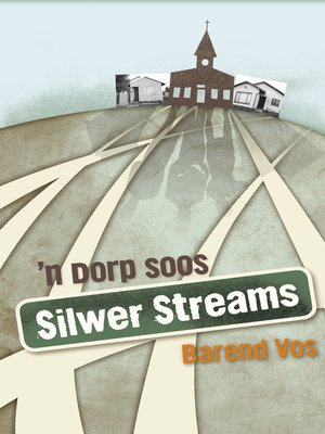 cover image of 'n Dorp soos Silwer Streams